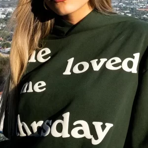 She Loved Me Till Thursday Green Hoodie