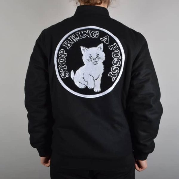 Stop Being A Pussy Jacket