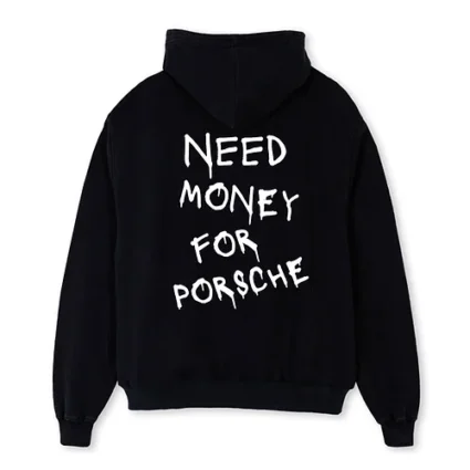 Need Money for Porsche Black hoodie